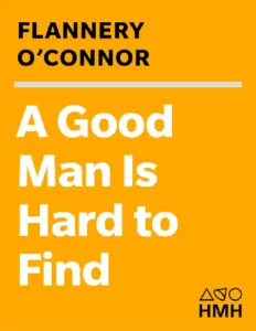 OceanofPDF.Com A Good Man Is Hard To Find And Other Stories Flannery OConnor (1) thumbnail