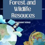 Forest And Wildlife Resources (Prashant Kirad)