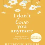 I Don'T Love You Anymore Rithvik Singh
