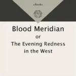 Blood Meridian Cormac McCarthy