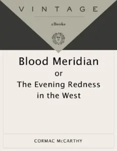 Blood Meridian Cormac McCarthy