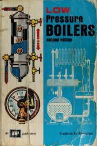 Low Pressure Boilers Steingress, Frederick M 2nd Ed , Homewood, Ill , 1986 thumbnail
